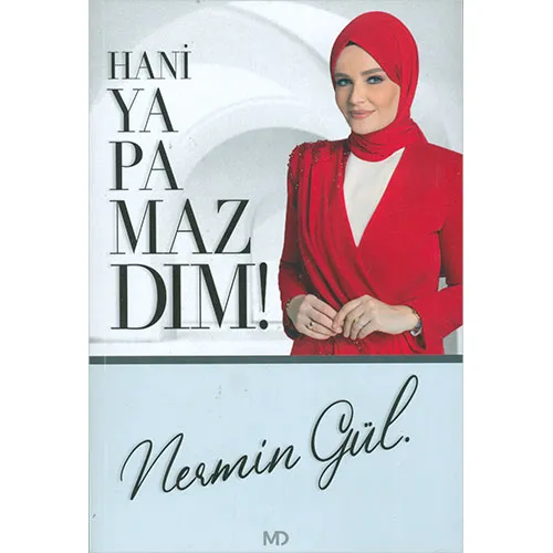 Hani Yapamazdım! - Nermin Gül - MD Basım