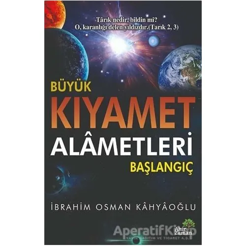 Büyük Kıyamet Alametleri Başlangıç - İbrahim Osman Kahyaoğlu - Ahir Zaman