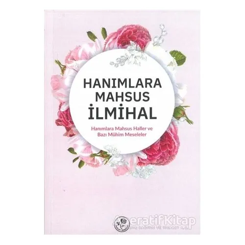 Hanımlara Mahsus İlmihal - Kolektif - Fazilet Neşriyat