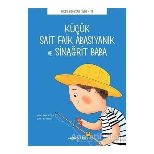 Küçük Sait Faik Abasıyanık ve Sinağrit Baba - Önder Yetişen - Tefrika Yayınları