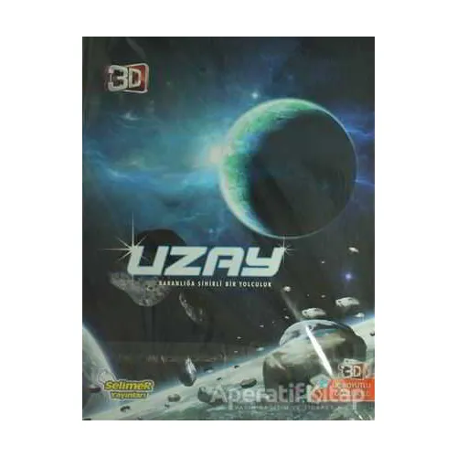 Uzay - Üç Boyutlu Bilgi Serisi - Kolektif - Selimer Yayınları