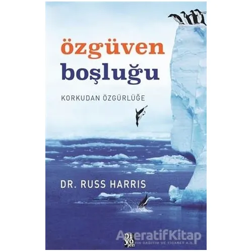 Özgüven Boşluğu - Russ Harris - Diyojen Yayıncılık