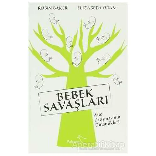 Bebek Savaşları - Robin Baker - Paloma Yayınevi