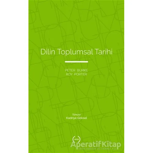 Dilin Toplumsal Tarihi - Peter Burke - Islık Yayınları