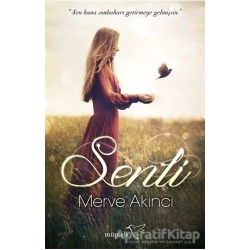 Senli - Merve Akıncı - Müptela Yayınları