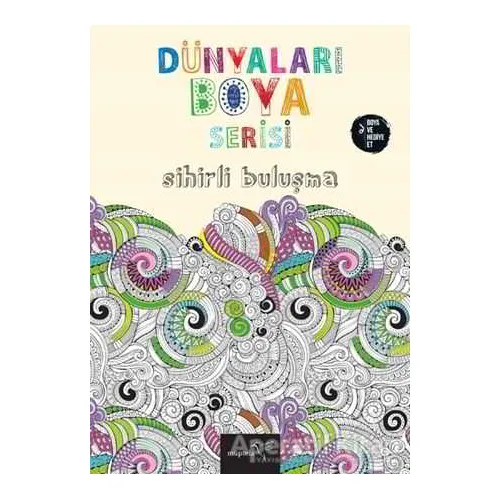 Dünyaları Boya Serisi : Sihirli Buluşma - Kolektif - Müptela Yayınları