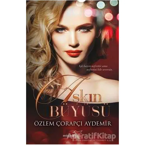 Aşkın Büyüsü - Özlem Çorapçı Aydemir - Müptela Yayınları