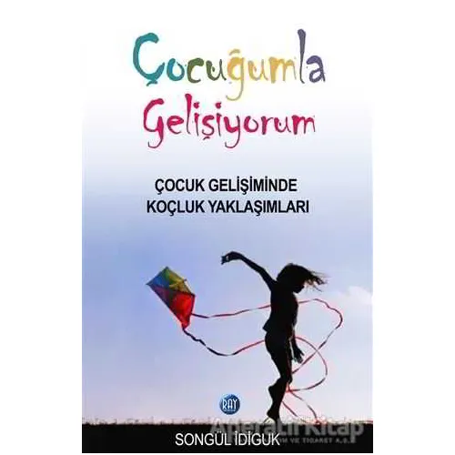 Çocuğumla Gelişiyorum - Songül İdiguk - Ray Yayıncılık