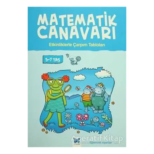 Matematik Canavarı - Etkinliklerle Çarpım Tabloları 5-7 yaş