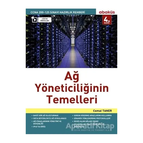 Ağ Yöneticiliğinin Temelleri (Eğitim Videolu) - Cemal Taner - Abaküs Kitap