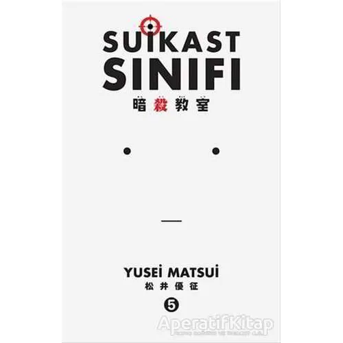 Suikast Sınıfı 5. Cilt - Yusei Matsui - Gerekli Şeyler Yayıncılık