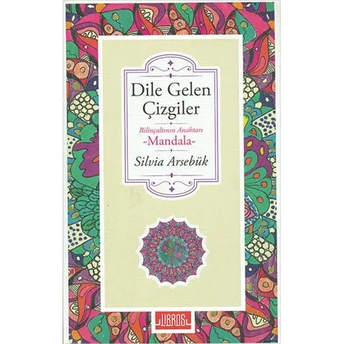 Dile Gelen Çizgiler - Silvia Arsebük - Libros Kitap