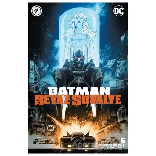 Batman Beyaz Şövalye Sayı 6 - Sean Murphy - JBC Yayıncılık