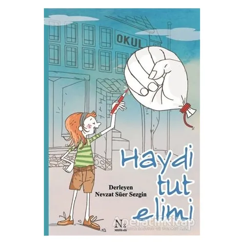 Haydi Tut Elimi - Nevzat Süer Sezgin - Neziher Yayınları