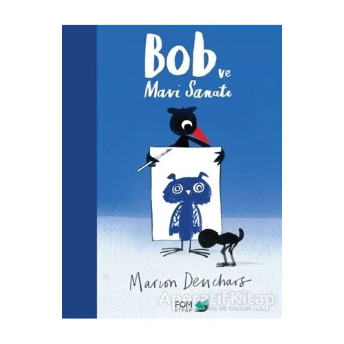 Bob ve Mavi Sanatı - Marion Deuchars - FOM Kitap
