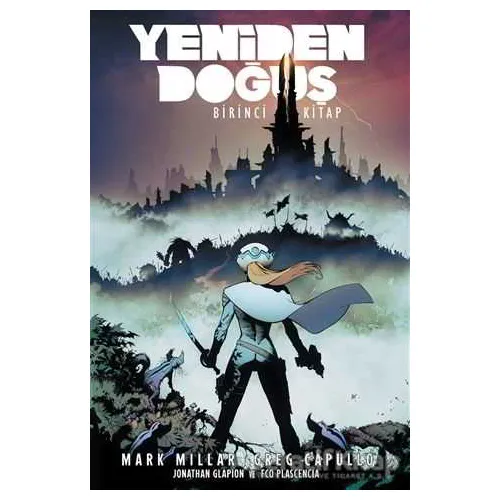 Yeniden Doğuş - Birinci Kitap - Mark Millar - Arka Bahçe Yayıncılık