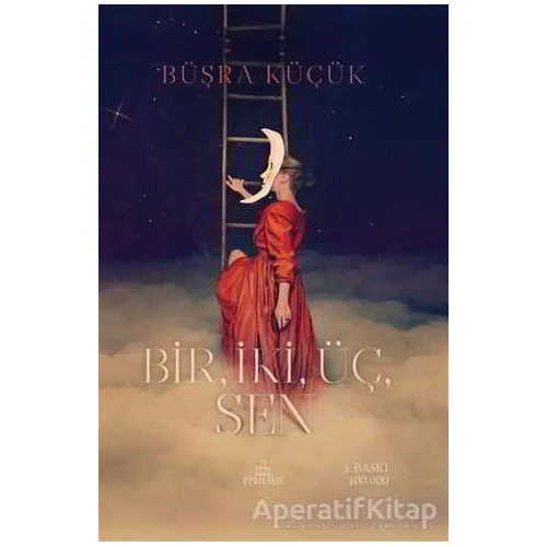 Bir İki Üç Sen - Büşra Küçük - Ephesus Yayınları