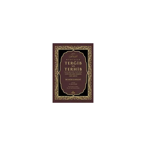 Muhtasar Terğib ve Terhib - İbn Hacer El-Askalani - Ravza Yayınları