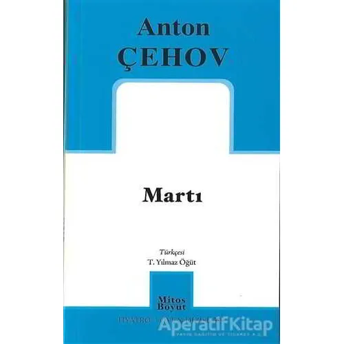 Martı - Anton Pavloviç Çehov - Mitos Boyut Yayınları