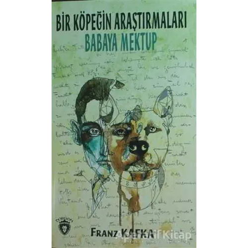 Bir Köpeğin Araştırmaları - Franz Kafka - Dorlion Yayınevi