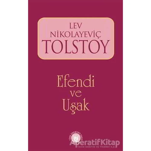 Efendi ve Uşak - Lev Nikolayeviç Tolstoy - Türk Edebiyatı Vakfı Yayınları