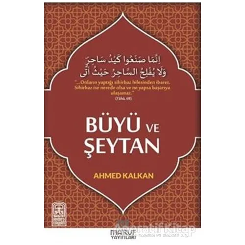 Büyü ve Şeytan - Ahmed Kalkan - Maruf Yayınları