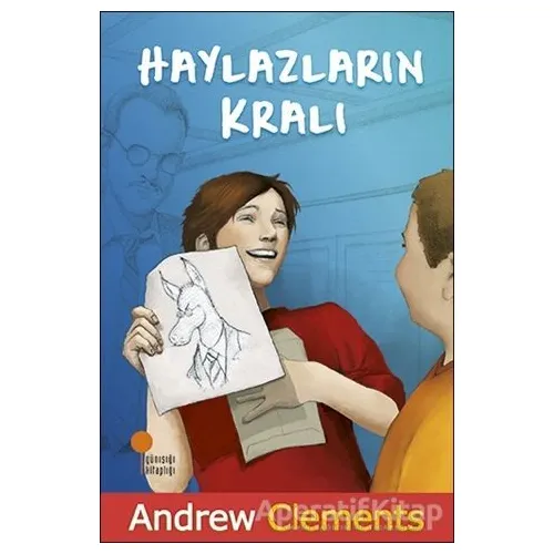 Haylazların Kralı - Andrew Clements - Günışığı Kitaplığı