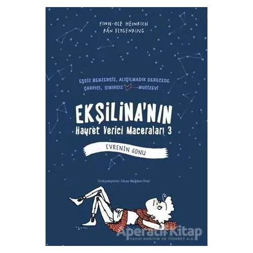 Ekşilinanın Hayret Verici Maceraları 3 - Evrenin Sonu - Finn-Ole Heinrich - Tudem Yayınları