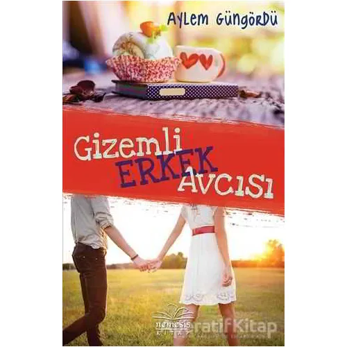 Gizemli Erkek Avcısı - Aylem Güngördü - Nemesis Kitap