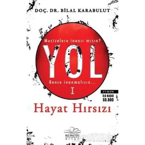 Yol 1: Hayat Hırsızı - Bilal Karabulut - Nemesis Kitap