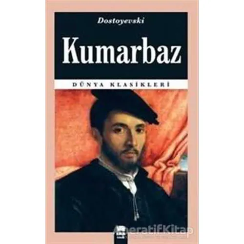 Kumarbaz - Fyodor Mihayloviç Dostoyevski - Ema Kitap