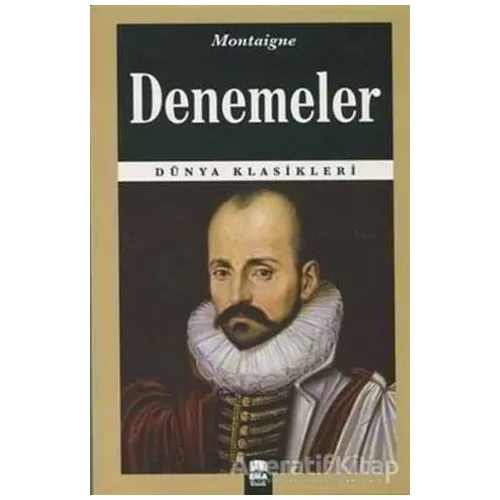Denemeler - Michel de Montaigne - Ema Kitap