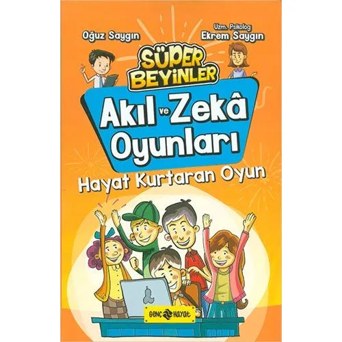 Akıl ve Zeka Oyunları 2 - Hayat Kurtaran Oyun - Oğuz Saygın - Genç Hayat