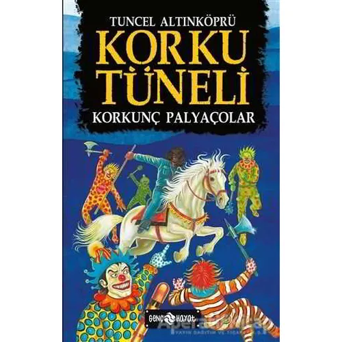 Korku Tüneli - Tuncel Altınköprü - Genç Hayat