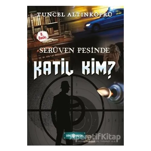Serüven Peşinde 10 - Katil Kim? - Tuncel Altınköprü - Genç Hayat