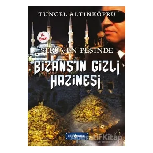 Serüven Peşinde 3 - Bizansın Gizli Hazinesi - Tuncel Altınköprü - Genç Hayat