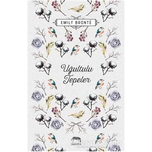 Uğultulu Tepeler - Emily Bronte - Yabancı Yayınları