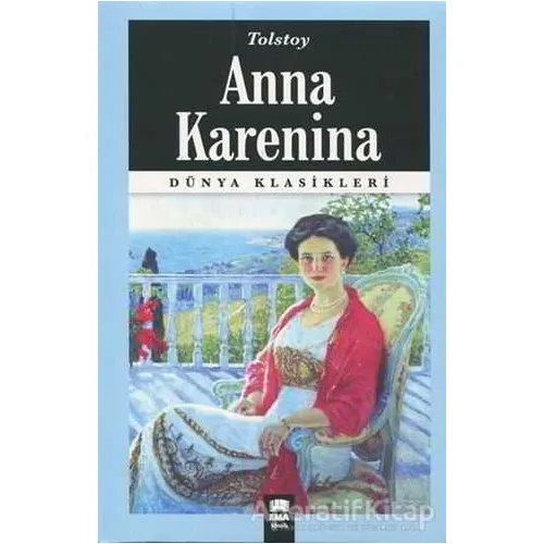 Anna Karenina - Lev Nikolayeviç Tolstoy - Ema Kitap