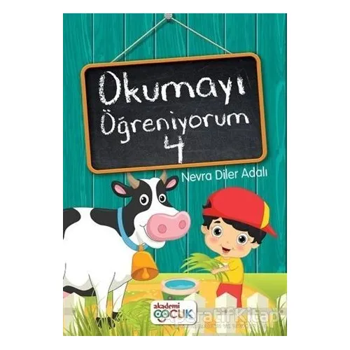 Okumayı Öğreniyorum - 4 - Nevra Diler Adalı - Akademi Çocuk