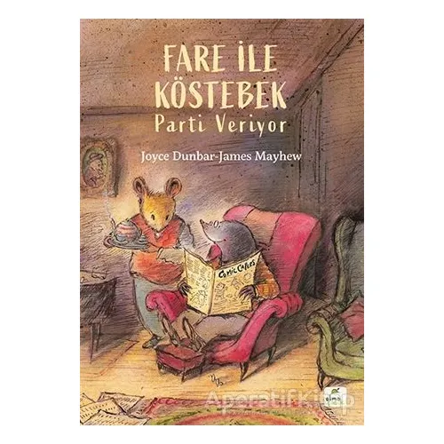 Fare ile Köstebek Parti Veriyor - James Mayhew - Elma Çocuk