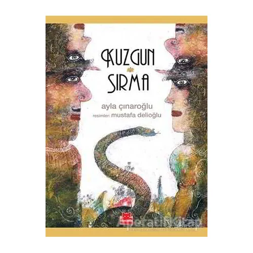 Kuzgun ve Sırma - Ayla Çınaroğlu - Kırmızı Kedi Çocuk