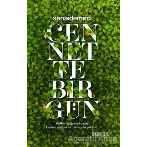 Cennette Bir Gün - Senai Demirci - Kahverengi Kitap