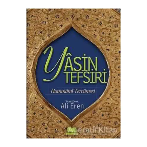Hammami Tefsiri Yasini Şerif Tercümesi - Ali Eren - Kitap Kalbi Yayıncılık