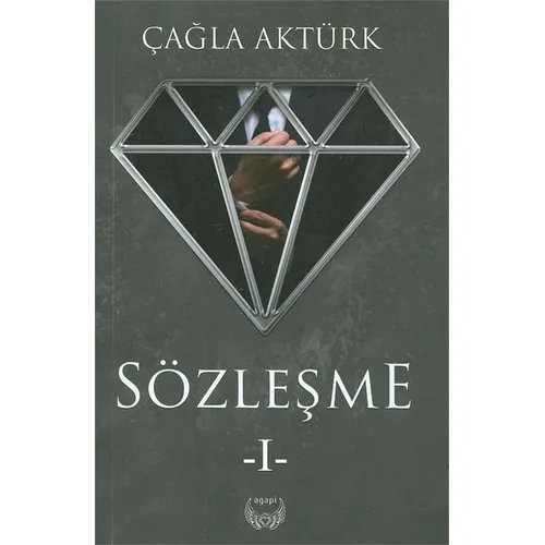 Sözleşme 1 (Ciltsiz) - Çağla Aktürk - Agapi Yayınları