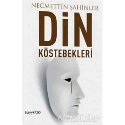 Din Köstebekleri - Necmettin Şahinler - Hayykitap