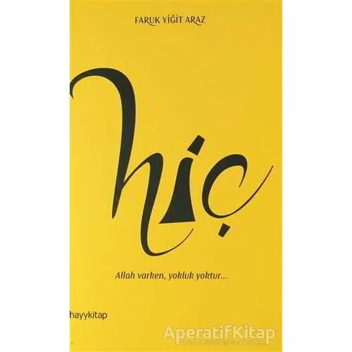 Hiç - Faruk Yiğit Araz - Hayykitap