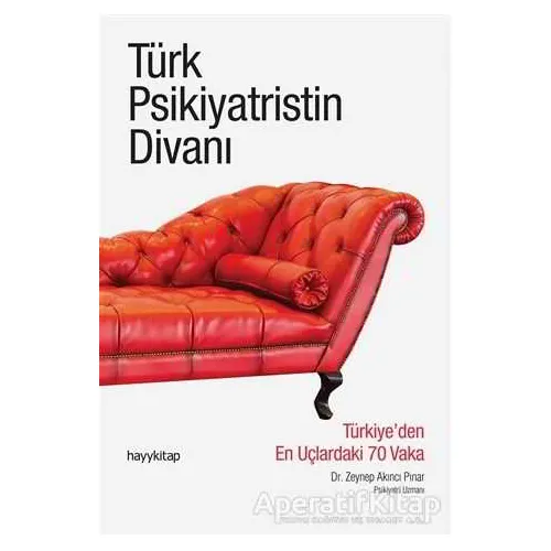 Türk Psikiyatristin Divanı - Zeynep Pınar Akıncı - Hayykitap