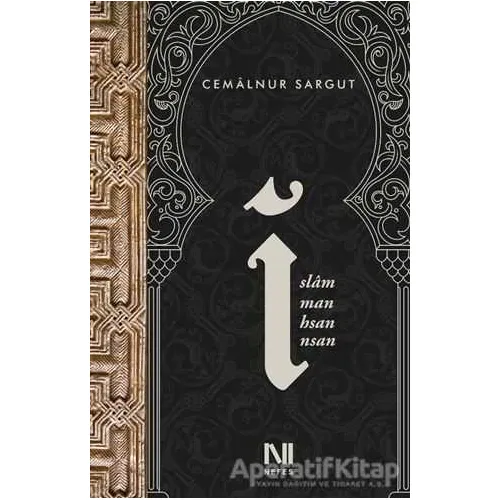 İslam, İman, İhsan, İnsan - Cemalnur Sargut - Nefes Yayıncılık