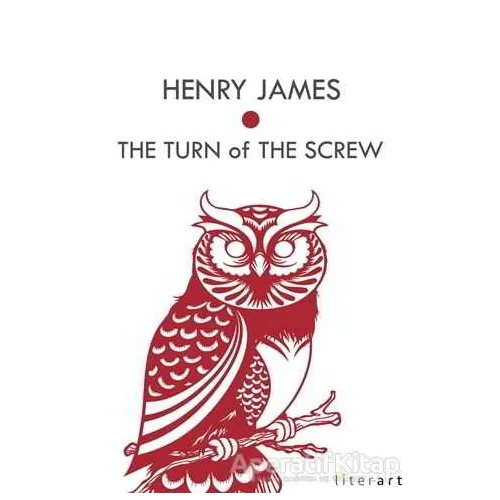 The Turn Of The Screw - Henry James - Literart Yayınları