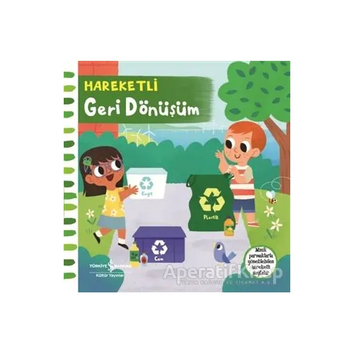 Hareketli Geri Dönüşüm - Kolektif - İş Bankası Kültür Yayınları
